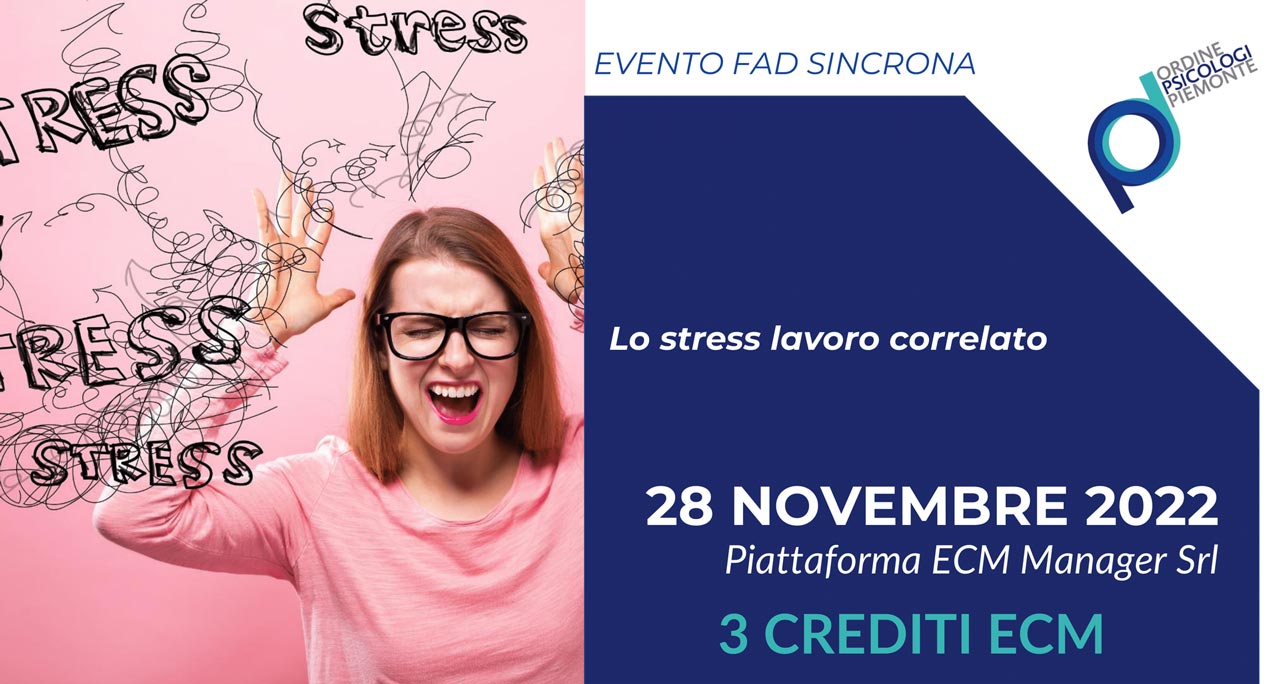 LO STRESS LAVORO CORRELATO - ecm manager crediti